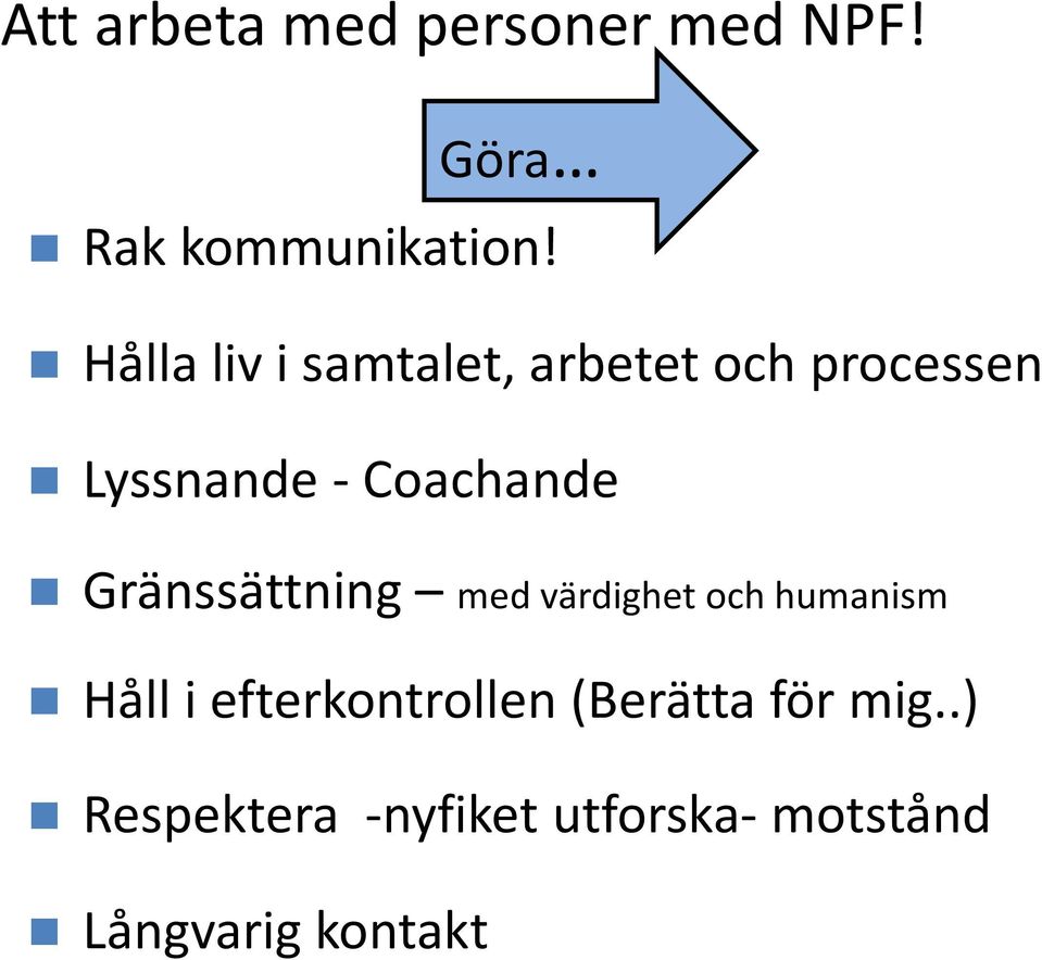 Gränssättning med värdighet och humanism Håll i efterkontrollen