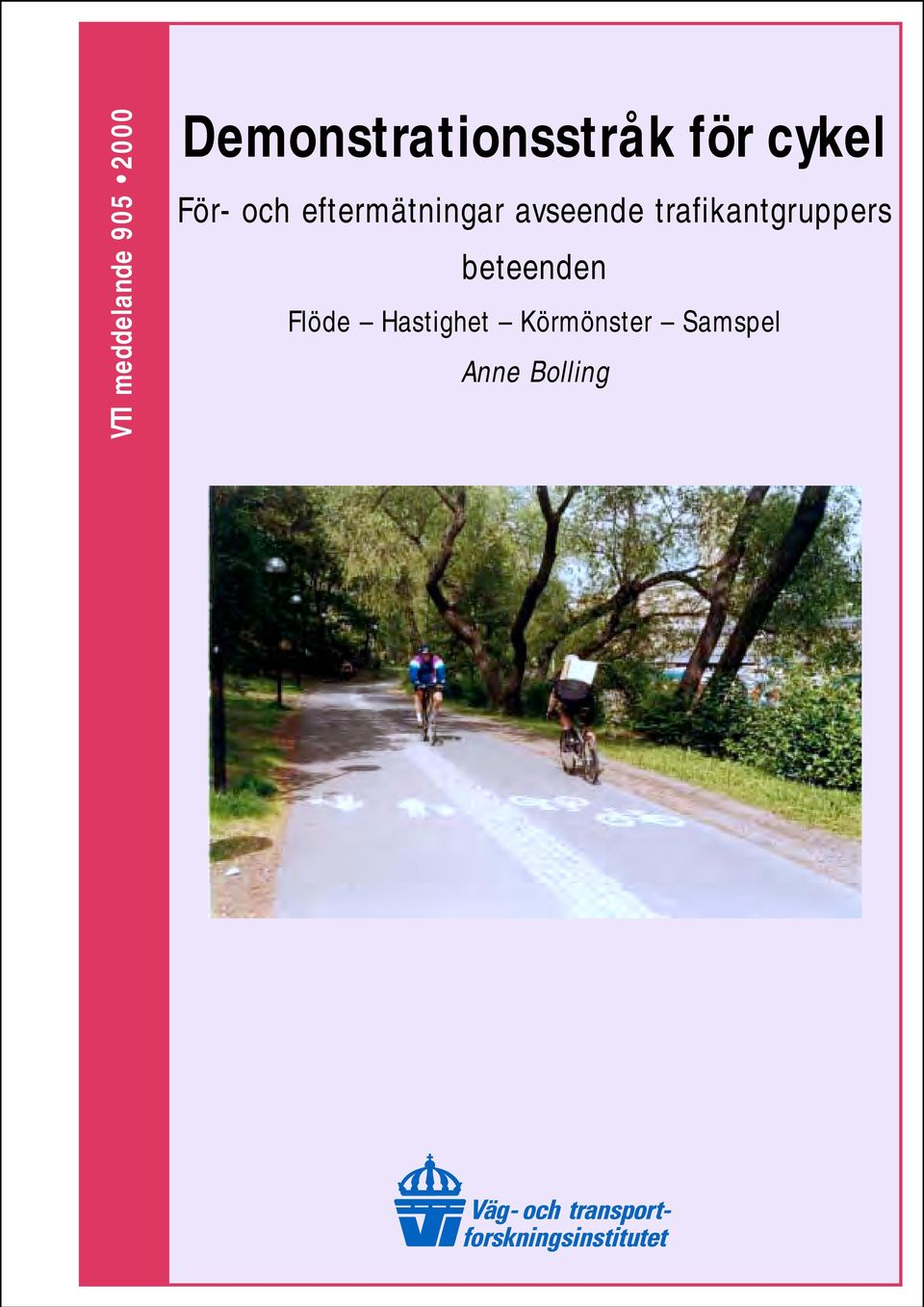 avseende trafikantgruppers beteenden