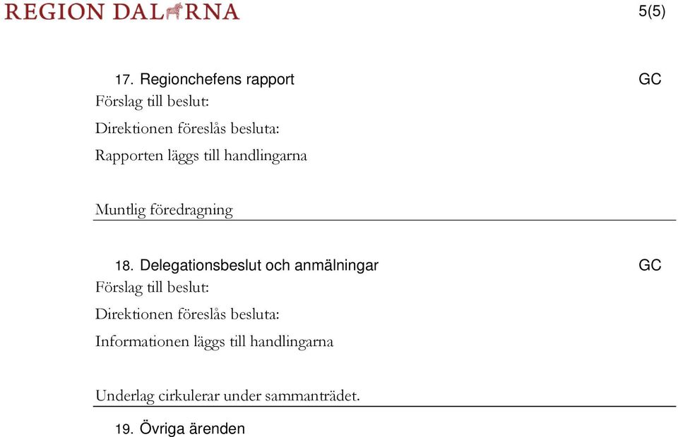 handlingarna Muntlig föredragning 18.