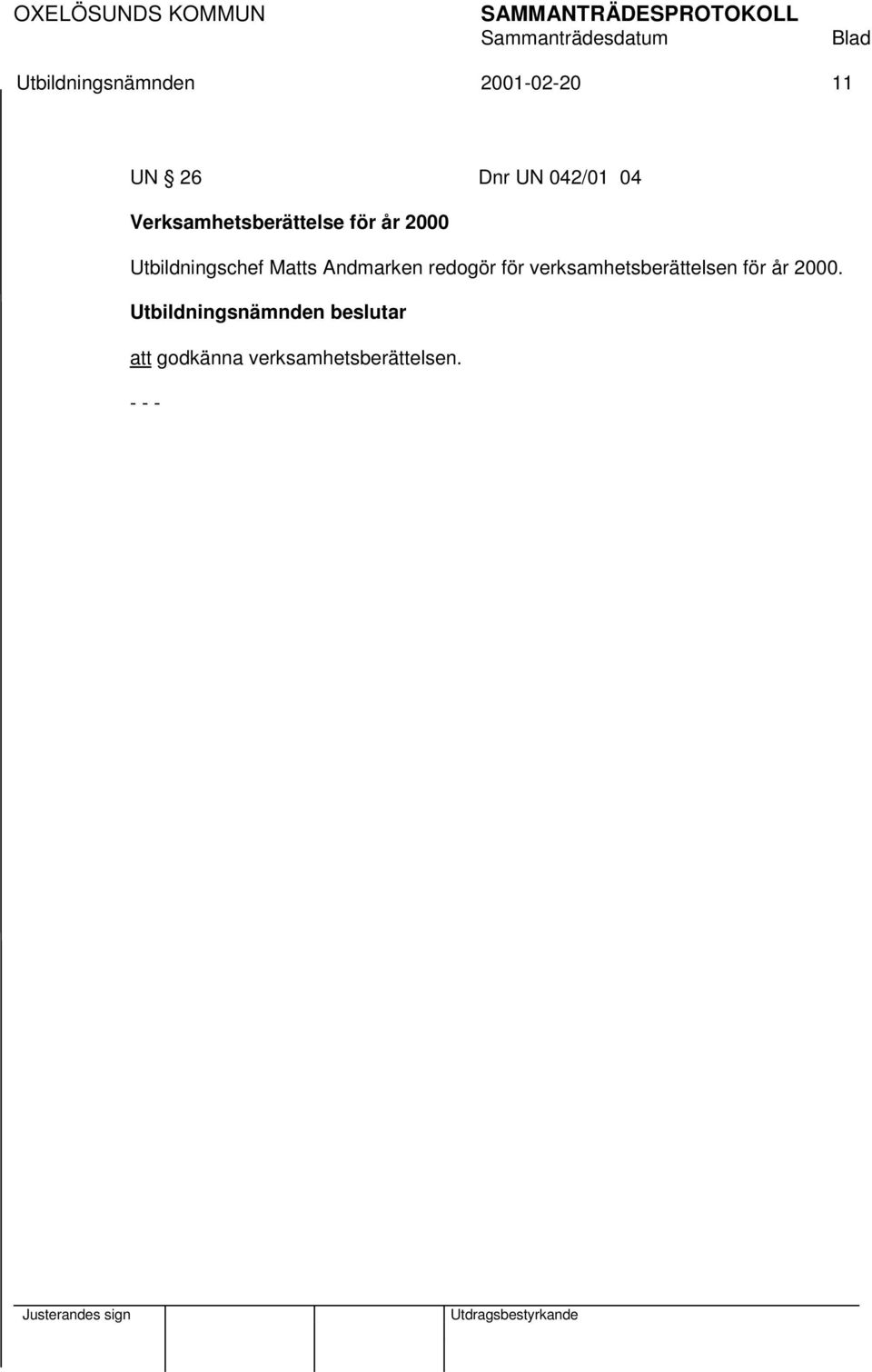 Utbildningschef Matts Andmarken redogör för
