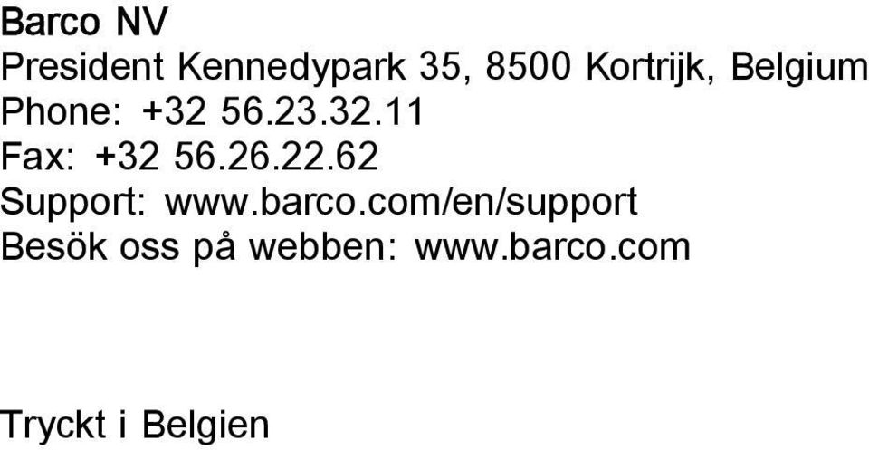 26.22.62 Support: www.barco.