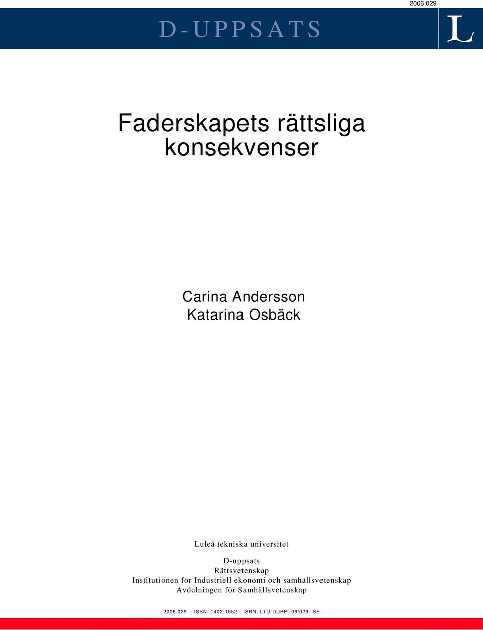 Institutionen för Industriell ekonomi och samhällsvetenskap Avdelningen