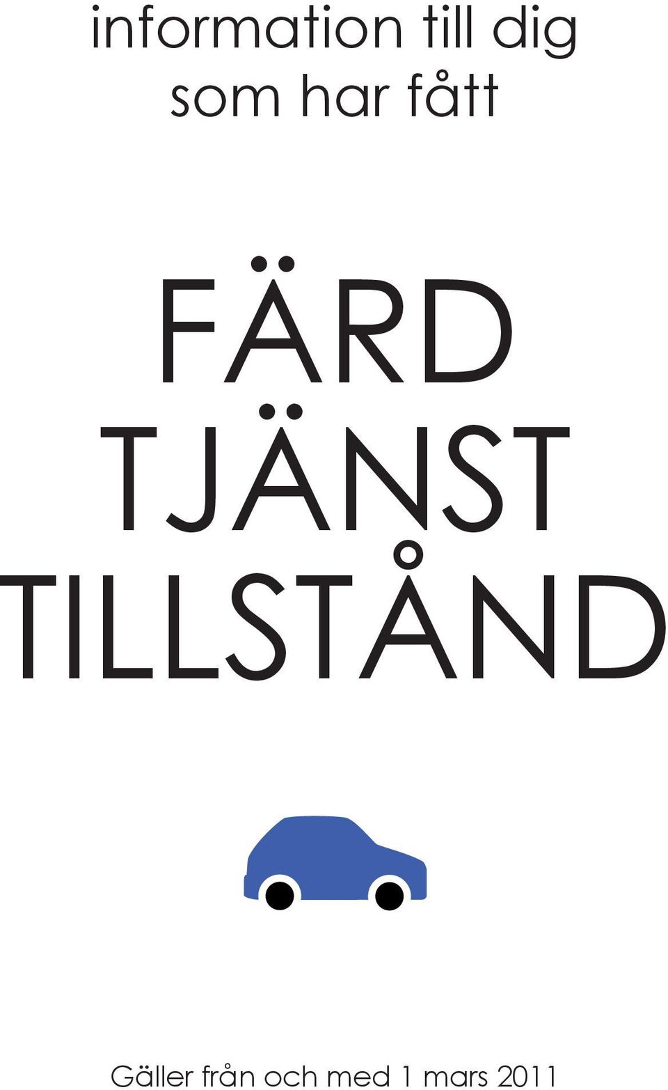 TJÄNST TILLSTÅND