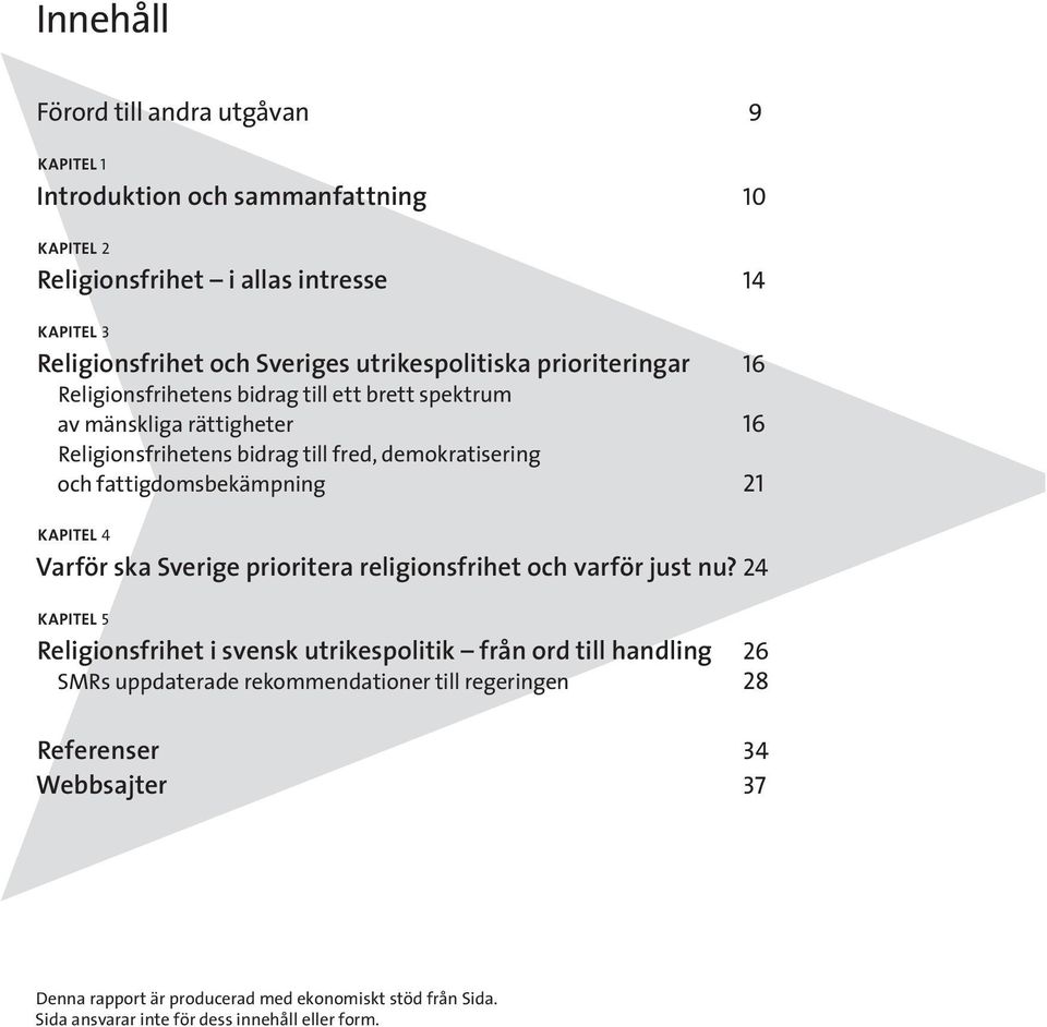 fattigdomsbekämpning 21 kapitel 4 Varför ska Sverige prioritera religionsfrihet och varför just nu?