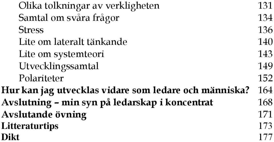 Polariteter 152 Hur kan jag utvecklas vidare som ledare och människa?