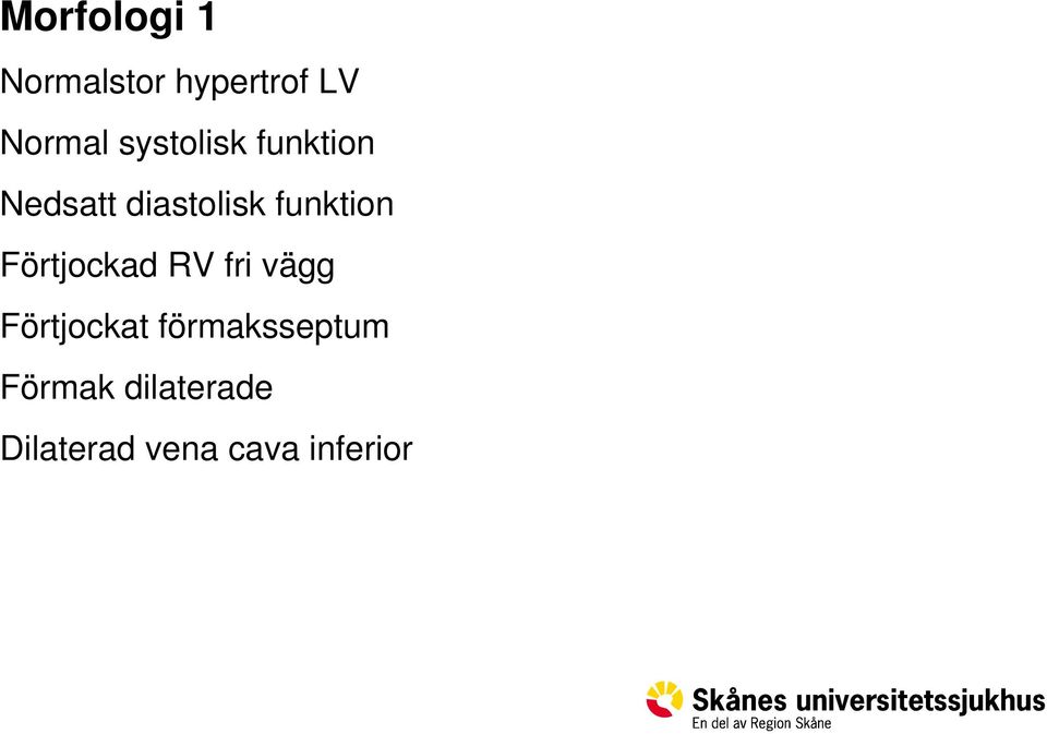 funktion Förtjockad RV fri vägg Förtjockat