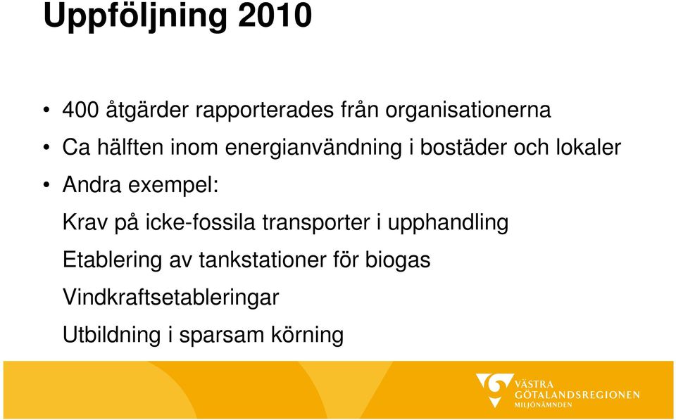 Krav på icke-fossila transporter i upphandling Etablering av