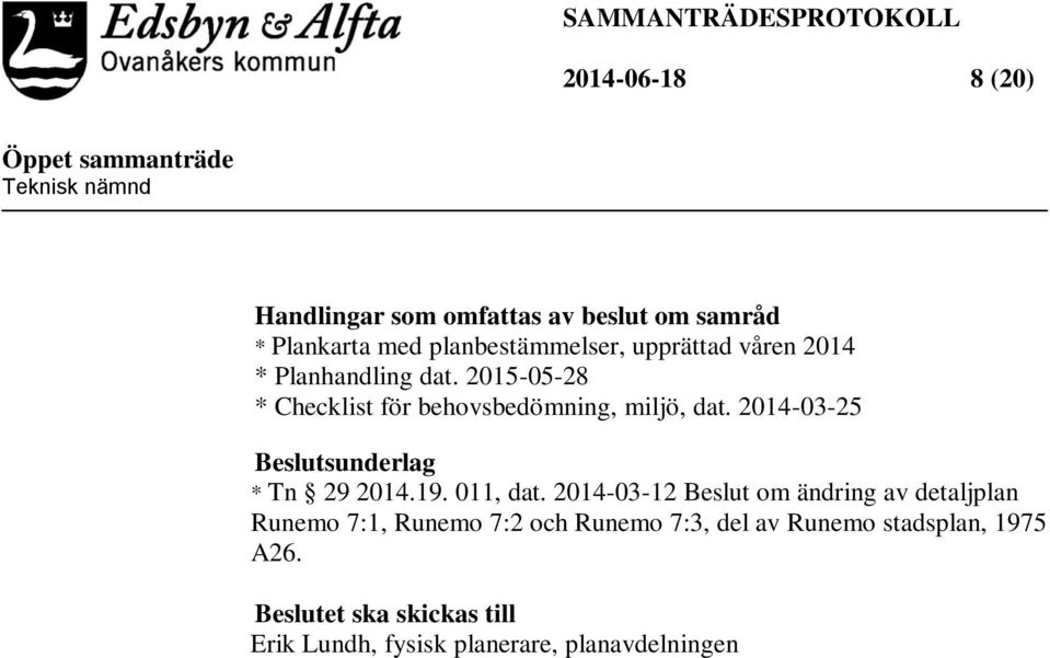 2014-03-25 Beslutsunderlag * Tn 29 2014.19. 011, dat.