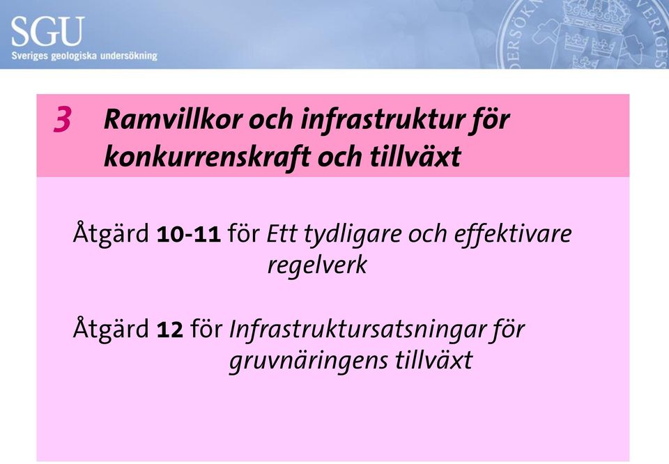 Ett tydligare och effektivare regelverk Åtgärd