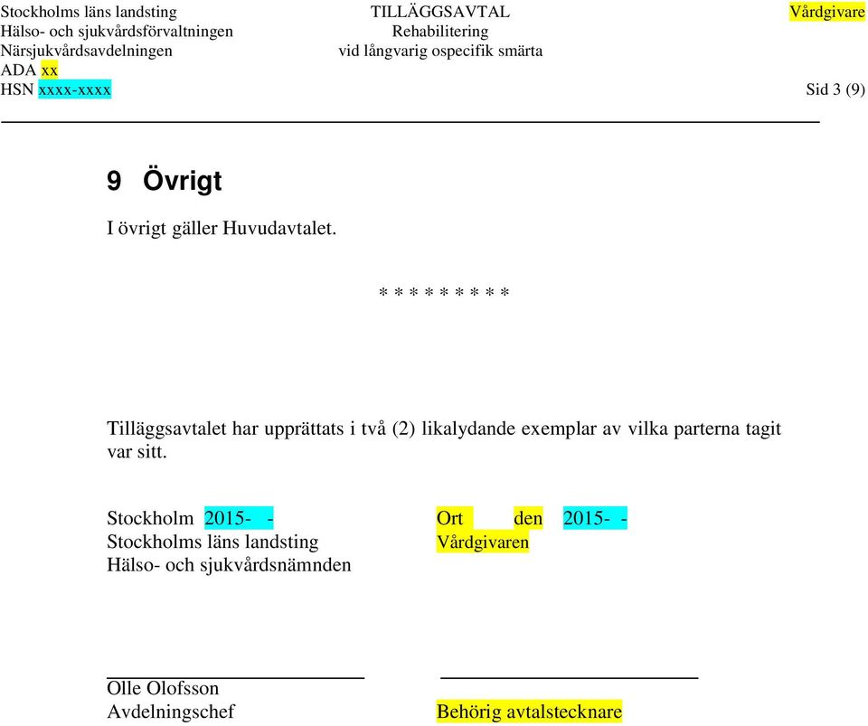 av vilka parterna tagit var sitt.