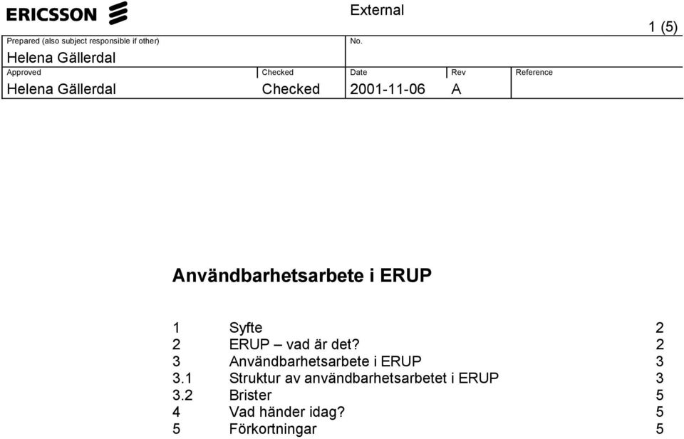 2 3 Användbarhetsarbete i ERUP 3 3.