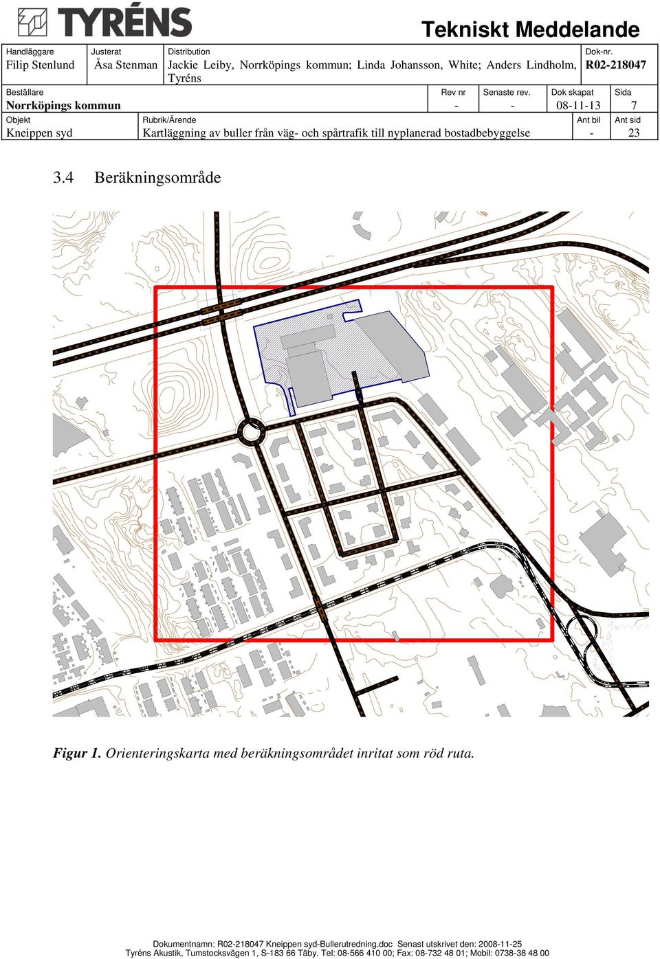 Dokumentnamn: R02-2147 Kneippen syd-bullerutredning.