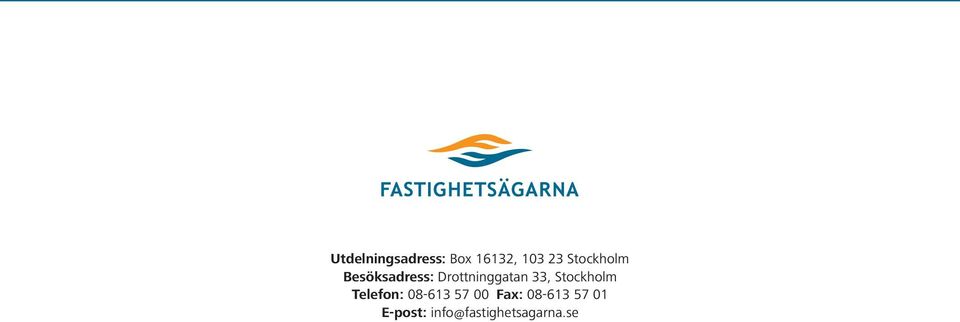 33, Stockholm Telefon: 08-613 57 00 Fax: