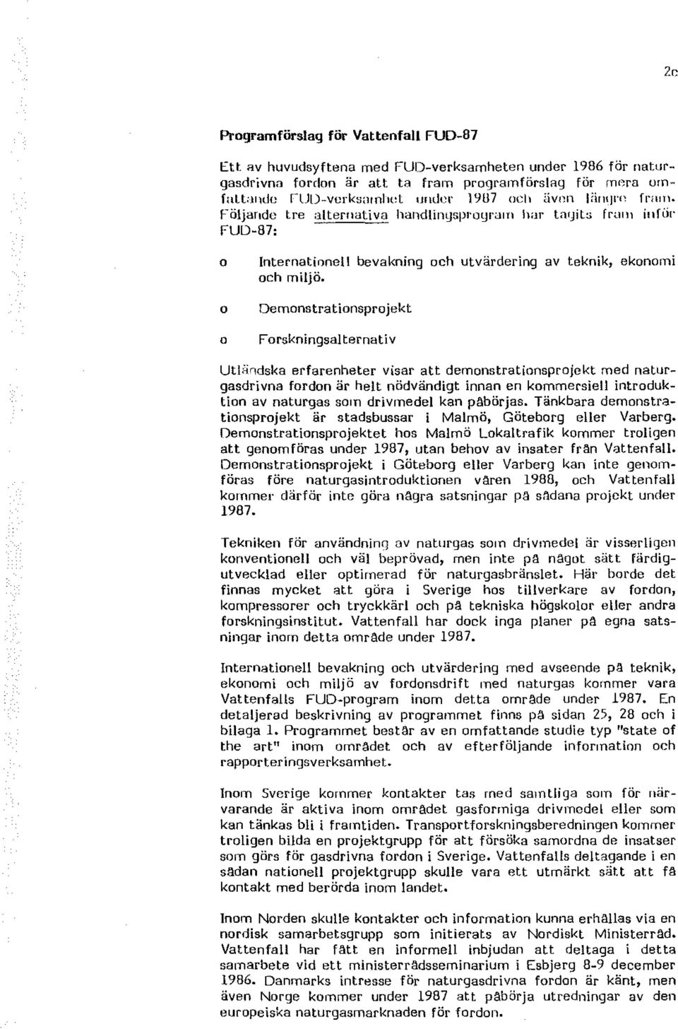 Demnstratinsprjekt Frskningsalternativ Ut!