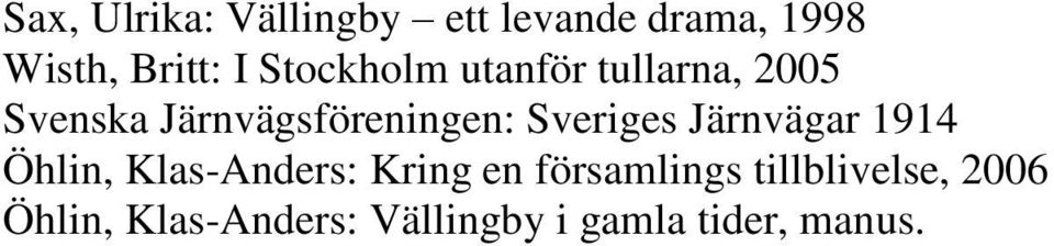 Sveriges Järnvägar 1914 Öhlin, Klas-Anders: Kring en församlings