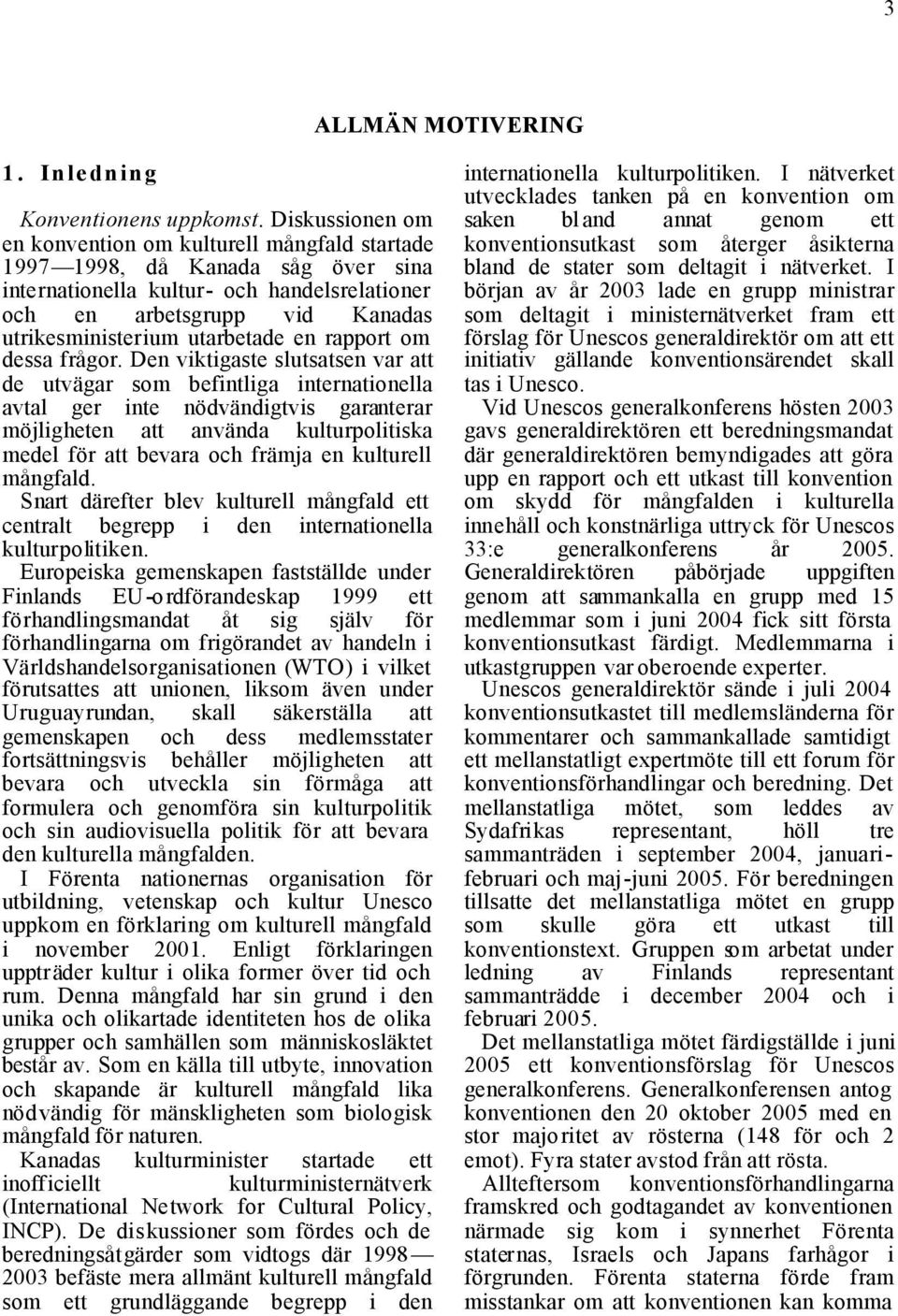utarbetade en rapport om dessa frågor.