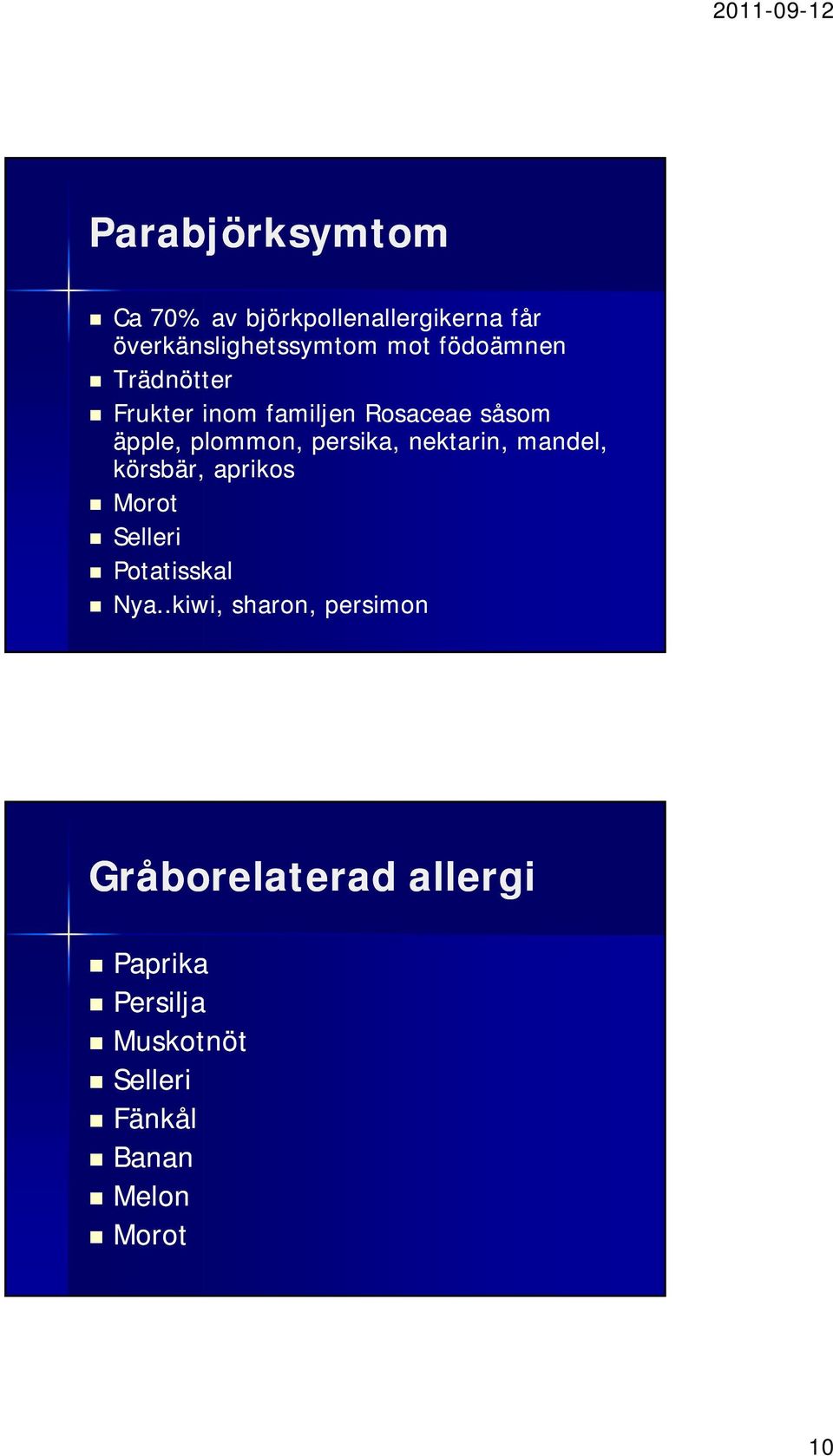 nektarin, mandel, körsbär, aprikos Morot Selleri Potatisskal Nya.