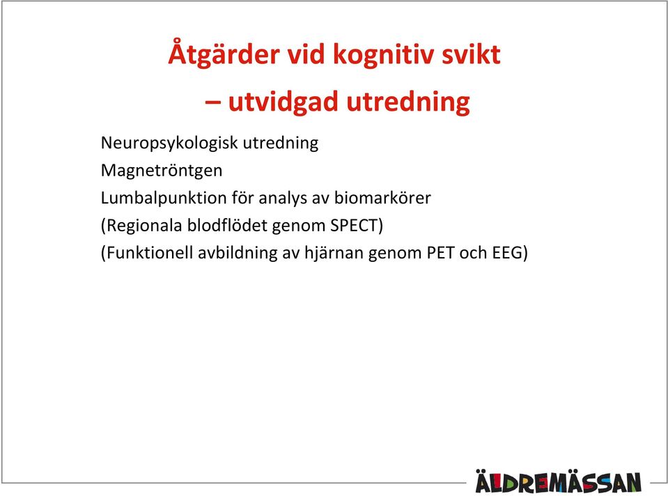 Lumbalpunktion för analys av biomarkörer (Regionala