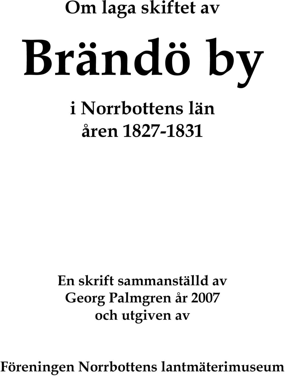 sammanställd av Georg Palmgren år 2007