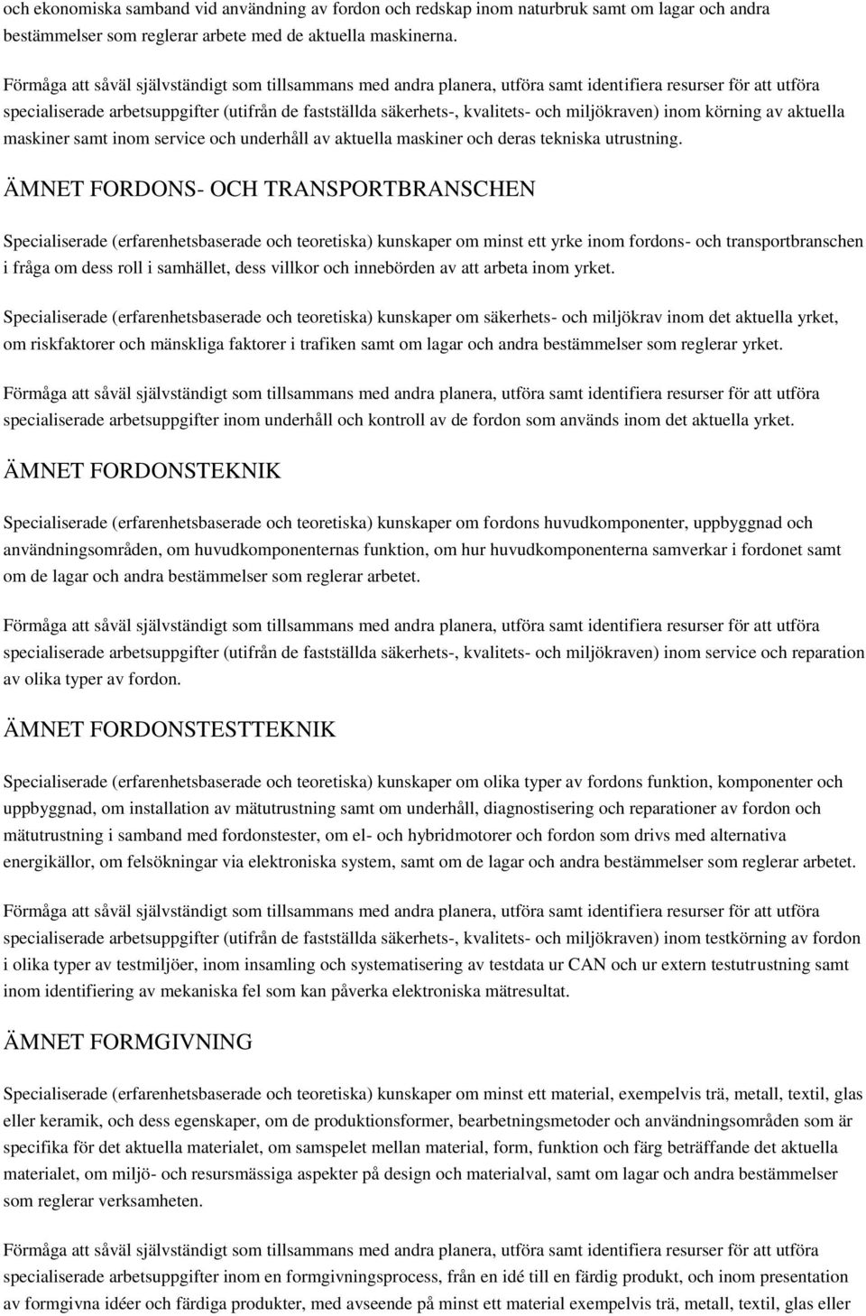 tekniska utrustning.