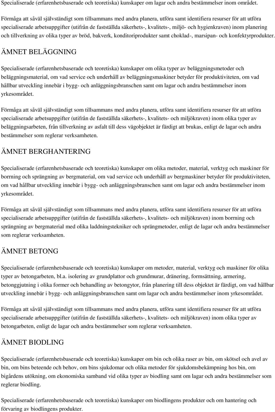 choklad-, marsipan- och konfektyrprodukter.