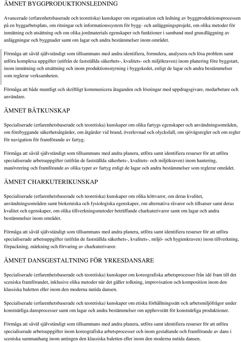 byggnader samt om lagar och andra bestämmelser inom området.