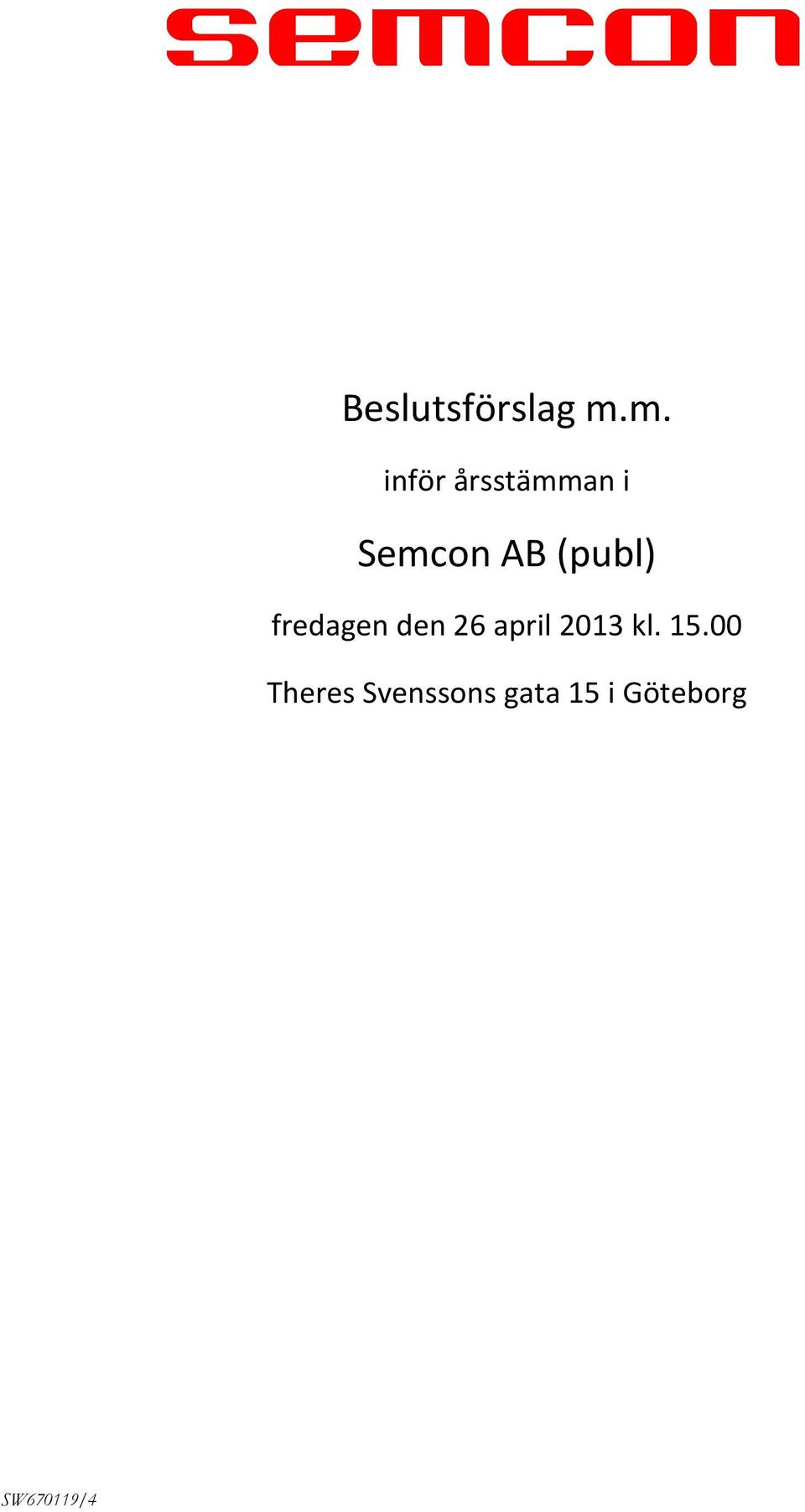 (publ) fredagen den 26 april 2013