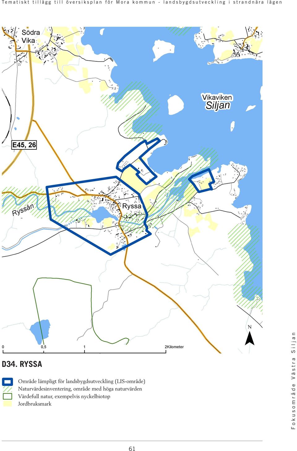 RYSSA Delområde Område Ryssa lämpligt för landsbygdsutveckling (LIS-område)