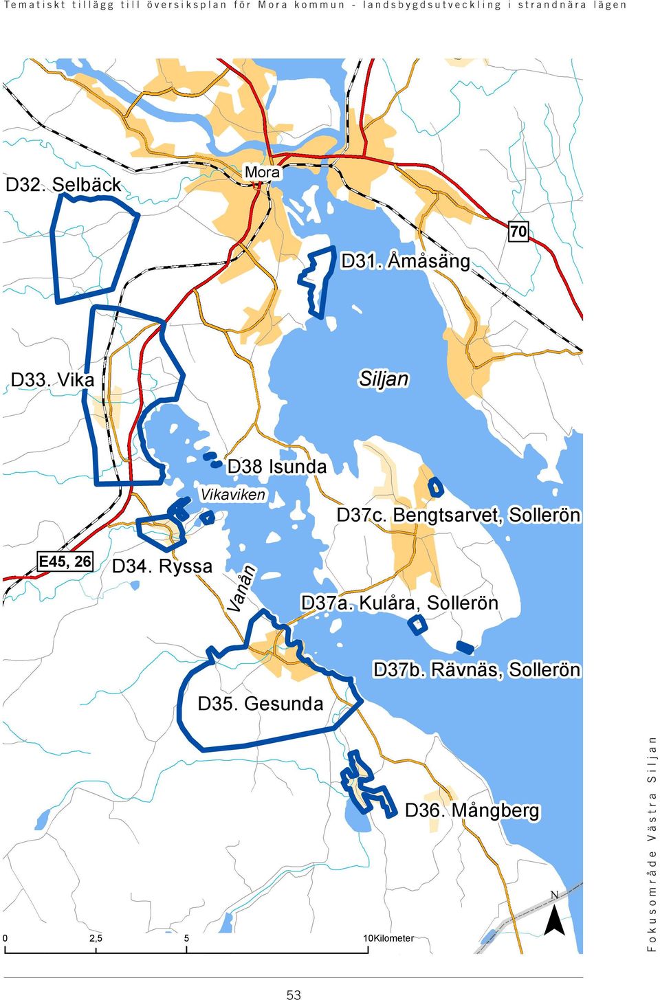 Bengtsarvet, Sollerön E45, 26 D34. Ryssa Vanån D37a.