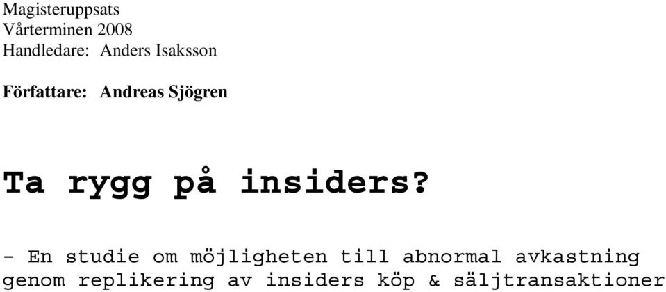 insiders?