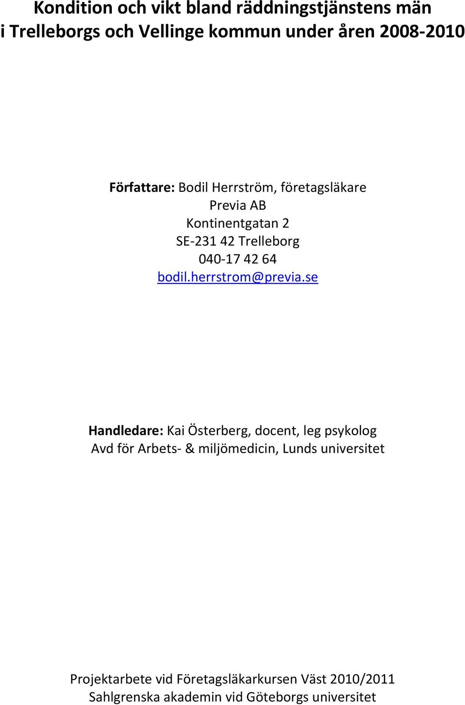 bodil.herrstrom@previa.