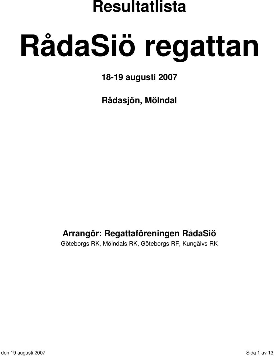 Regattaföreningen RådaSiö Göteborgs RK,