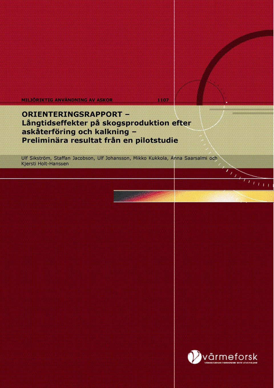klkning Preliminär resultt från en pilotstudie Ulf Sikström,