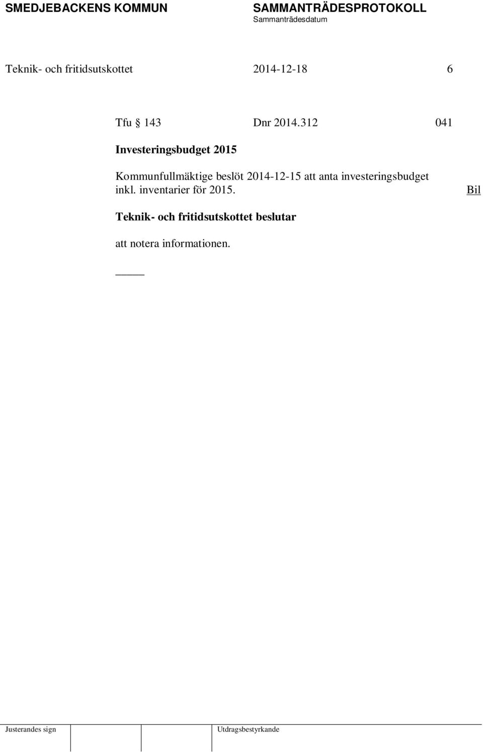 312 041 Investeringsbudget 2015 Kommunfullmäktige