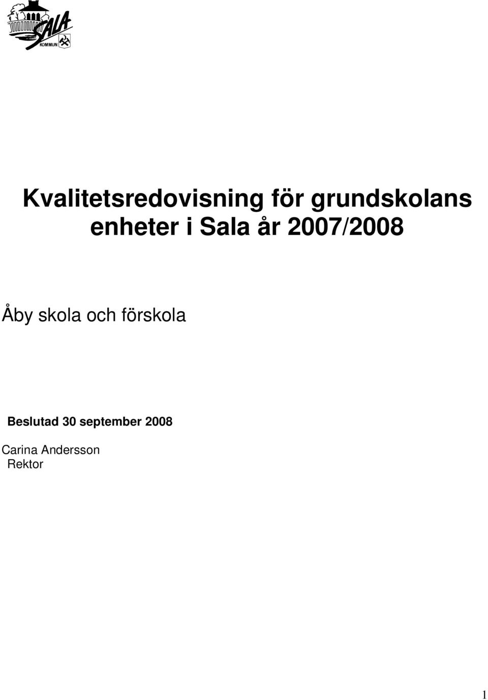 2007/2008 Åby skola och förskola