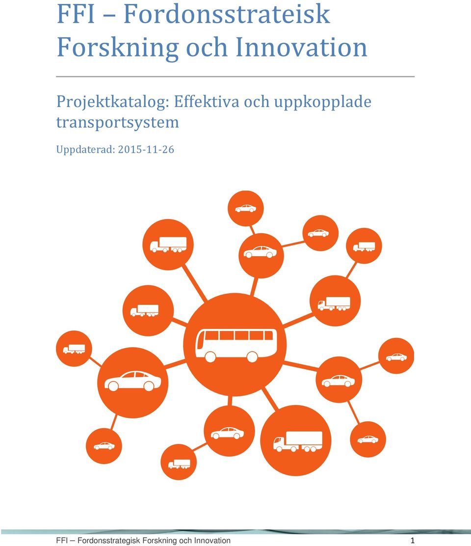 uppkopplade transportsystem Uppdaterad:
