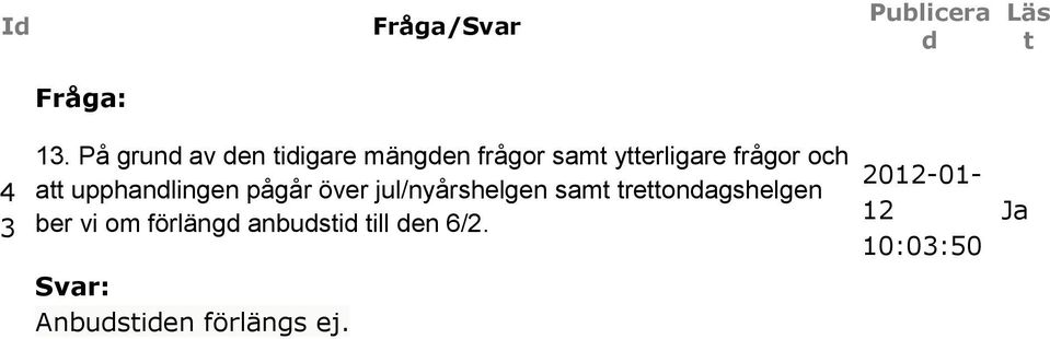 jul/nyårshelgen sam reonagshelgen ber vi om