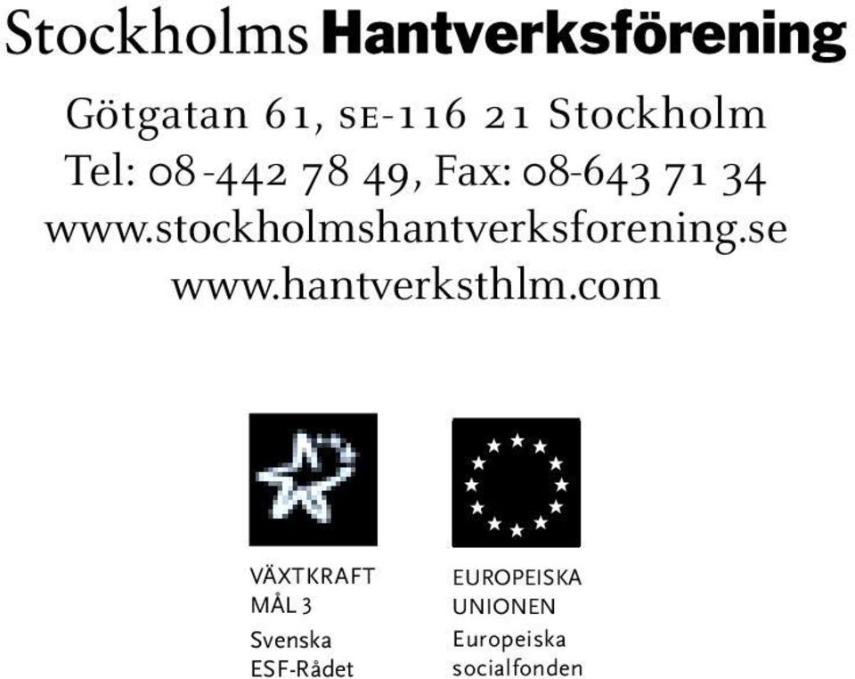stockholmshantverksforening.se www.hantverksthlm.