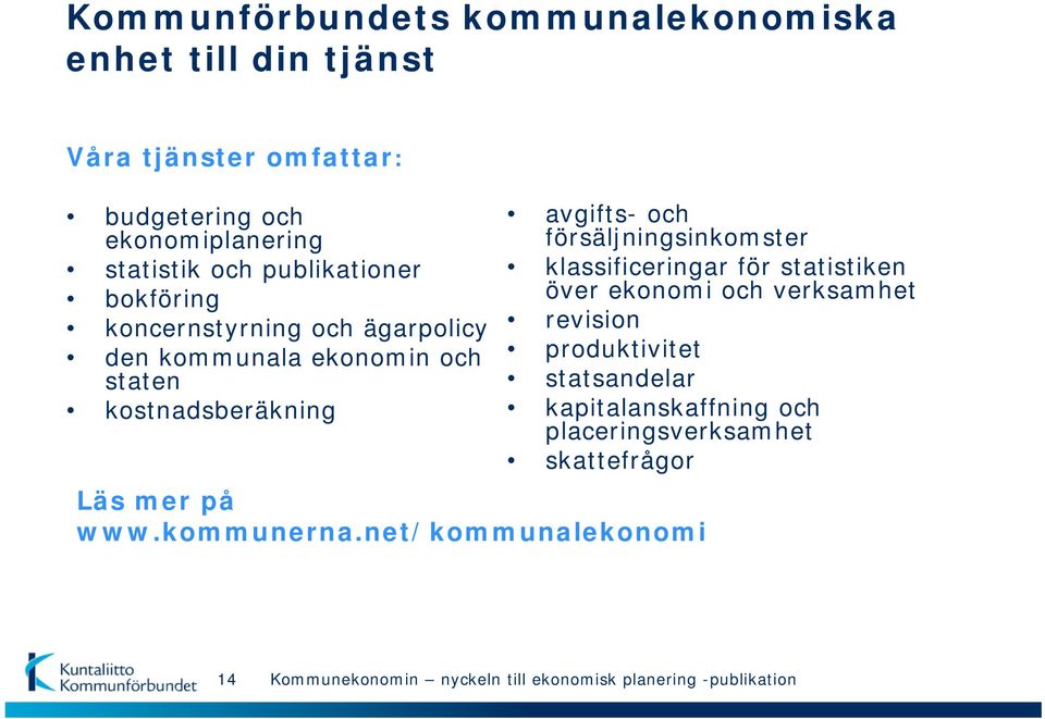 net/kommunalekonomi avgifts- och försäljningsinkomster klassificeringar för statistiken över ekonomi och verksamhet revision