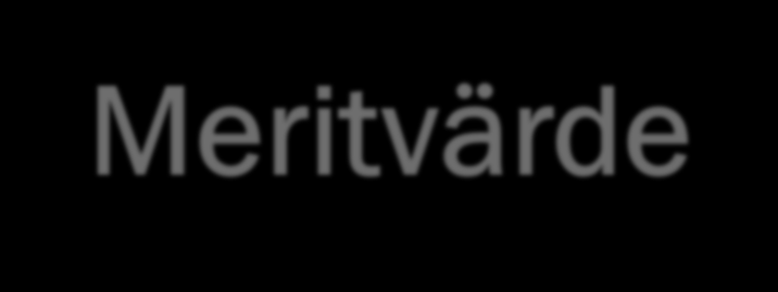 Meritvärde Ändringar i föreskrifter (UHRFS 2013:1) om grundläggande behörighet och