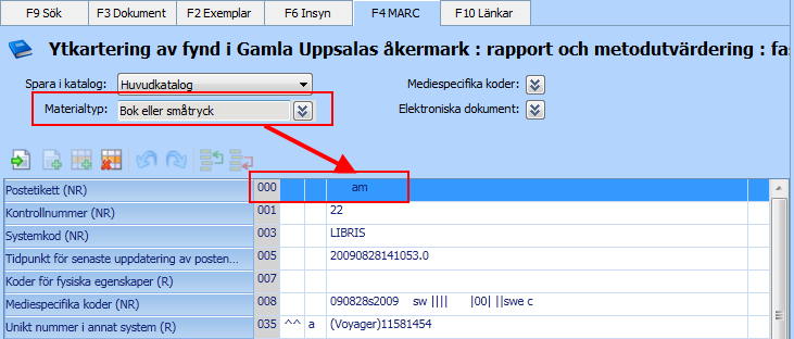 Materialtyp Materialtyp hämtas från MARC-postens fält 000. Värdet i fält 000 sätts automatiskt när du väljer materialtyp i dropdownmenyn Materialtyp.