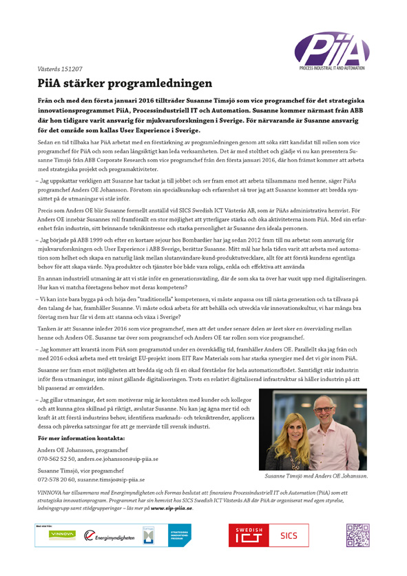 Totalt inkom 24 ansökningar med totalt 82 projektparter där 13 projekt blev godkända. Med ett av dessa projekt som bas beslutades också att starta ett strategiskt projekt inom gamification.