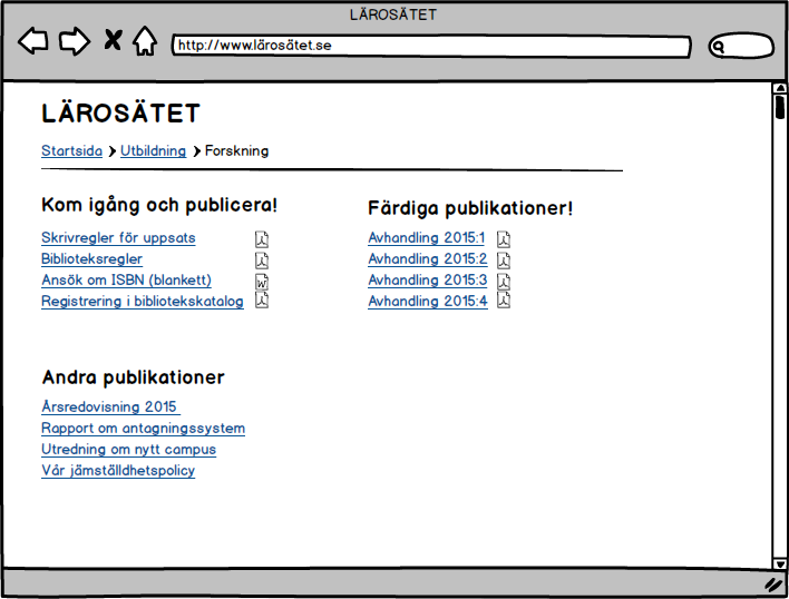 9. Lärosätens olika publikationstyper Resultatet av forskning och utbildning är vanligtvis en artikel eller avhandling.