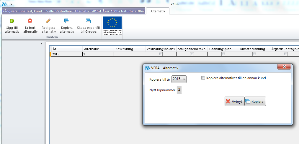 3.4.4 Kopiera alternativ till samma kund 1. Du kan kopiera ditt alternativ om du vill återanvända inmatade uppgifter.
