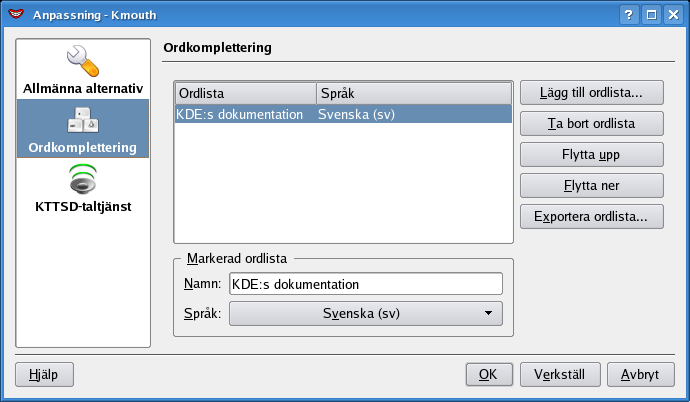 2.3.3 Sidan Ordkomplettering Sidan Ordkomplettering innehåller en lista med ordlistor som används för ordkompletteringen (KMouth visar en kombinationsruta intill redigeringsfältet i huvudfönstret om