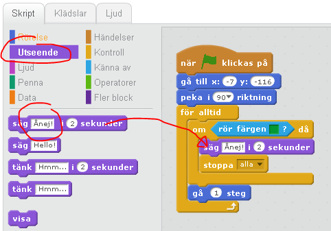 8 Kod för krock med grönt Nu ska vi bestämma vad som händer om man krockar med grönt. Växla till Utseende-blocken. Det översta blocket är ett Säg-block som visar en pratbubbla.