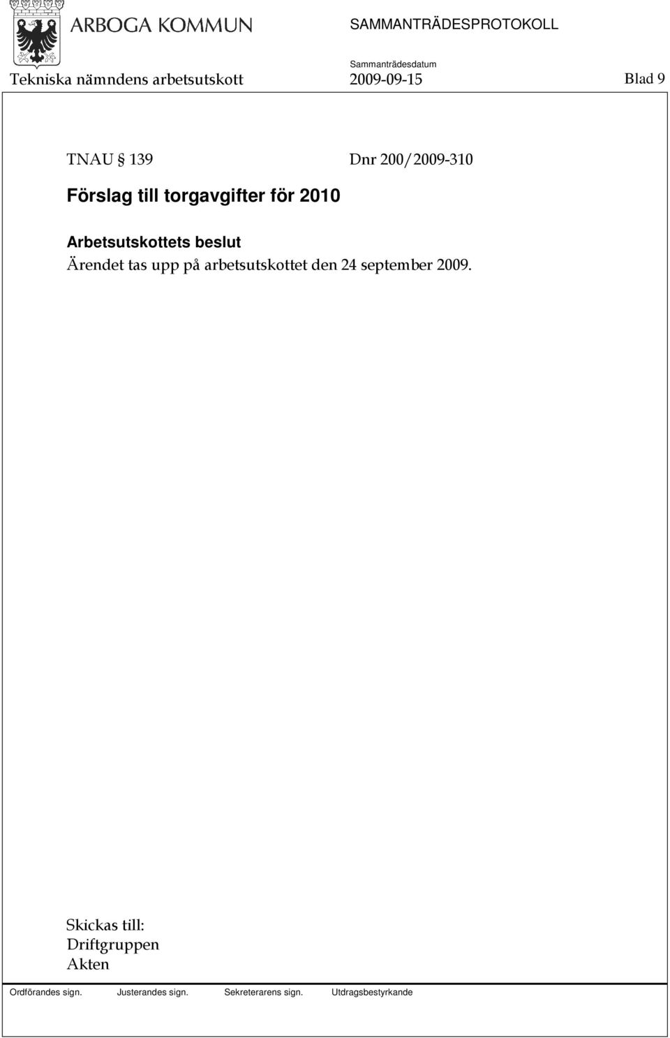 torgavgifter för 2010 Ärendet tas upp på