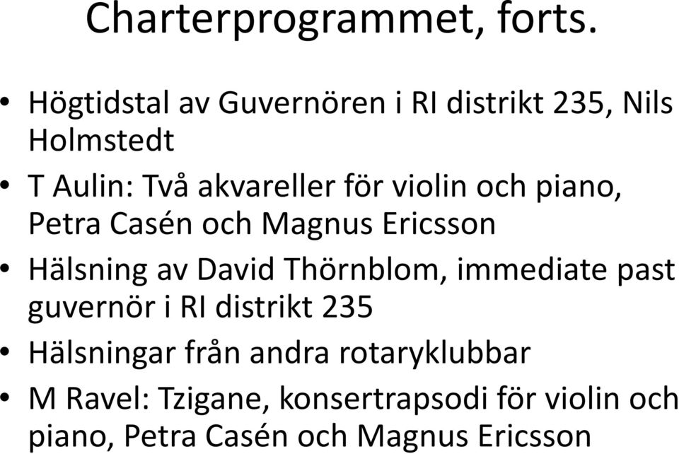 violin och piano, Petra Casén och Magnus Ericsson Hälsning av David Thörnblom, immediate