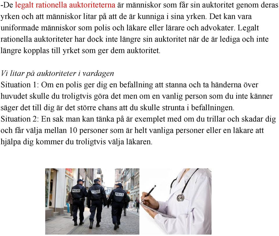 legalt rationellaauktoriteterhardockintelängresinauktoritetnärdeärledigaochinte längrekopplastillyrketsomgerdemauktoritet.