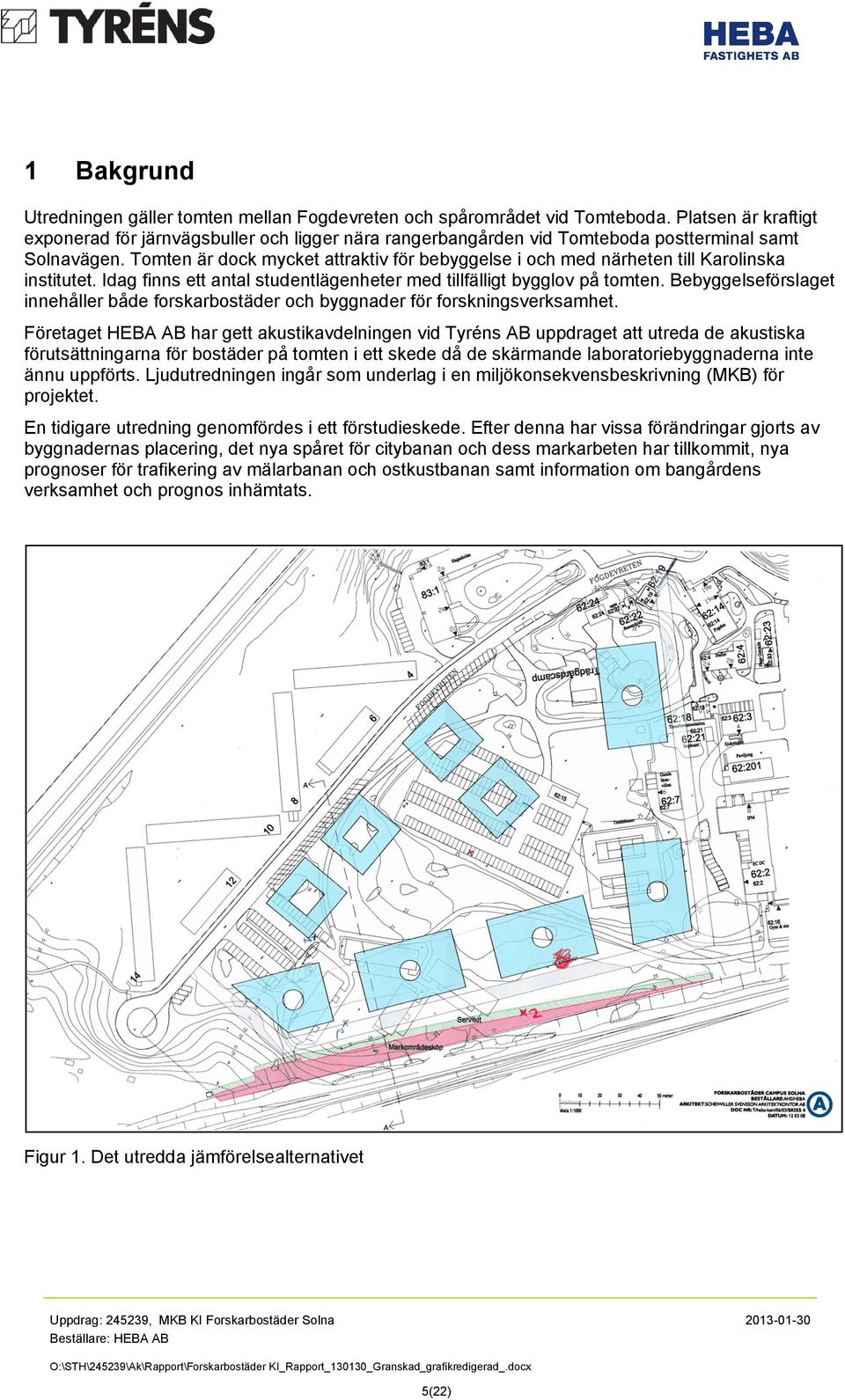 Tomten är dock mycket attraktiv för bebyggelse i och med närheten till Karolinska institutet. Idag finns ett antal studentlägenheter med tillfälligt bygglov på tomten.